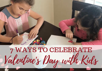 7 Ways To Celebrate Valentine's Day With Kids